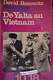  DE YALTA AU VIETNAM.TOME 1. SEUL