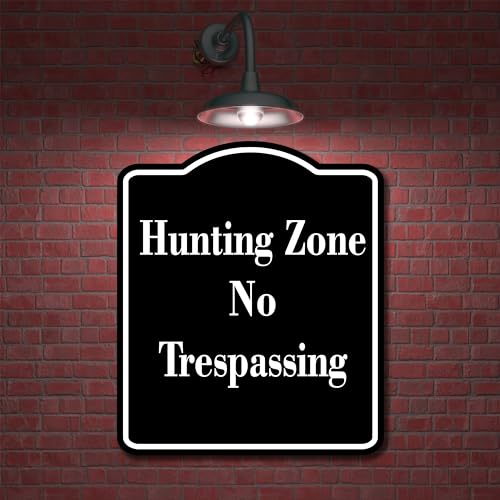 Hunting Zone No Trespassing BLACK Aluminum Composite Sign 15''x18''