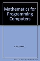 Mathematics for Programming Computers 0135631807 Book Cover
