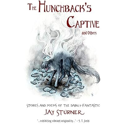 The Hunchback's Captive and Others