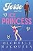 Jesse and the Ice Princess (Gulf City High)