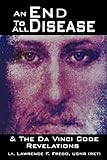 An End To All Disease: Towards a Universal Theory of Disease, Rejuvenation, & Immortality