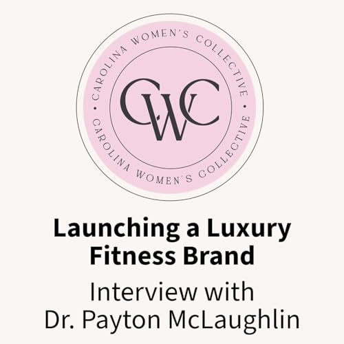 Launching A Luxury Fitness Business In Your 20s | Interview with Dr. Payton McLaughlin
