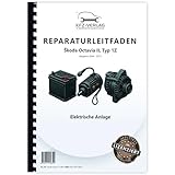  SKODA Octavia 1Z (04-13) Elektrische Anlage Elektrik Systeme Reparaturanleitung