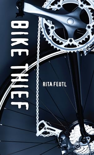 Bike Thief (By: Rita Feutl)