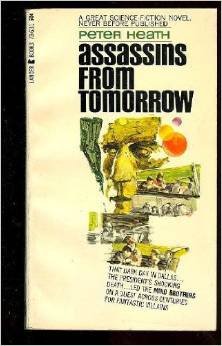 Assassins From Tomorrow B005KEA6F0 Book Cover