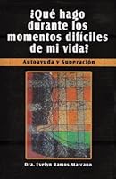 Qué hago durante los momentos difíciles de mi vida? 1934630217 Book Cover