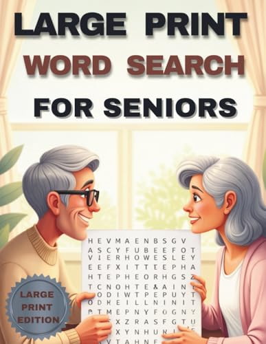 Large Print Word Search For Seniors: Easy & Relaxing Puzzles with Everyday Themes