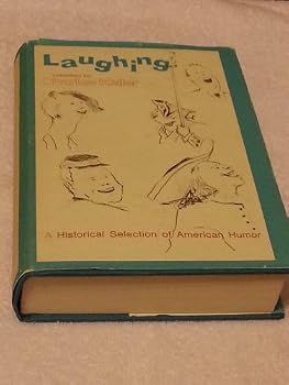 Hardcover Laughing: A Historical Selection of American Humor Book