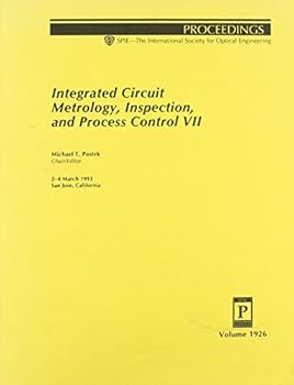 Paperback Integrated Circuit Metrology, Inspection, And Process Control VII Book