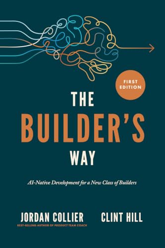 The Builder's Way: AI-Native Development for a New Class of Builders