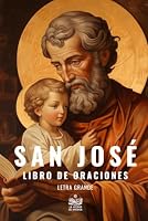 San José. Libro de oraciones. Letra grande (Spanish Edition) B094P9JTKX Book Cover
