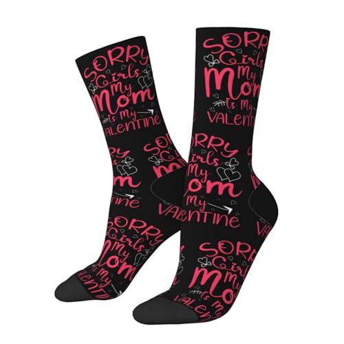 Sorry Girls My Mom Is My Valentine Socks For Men Women Outdoor Sports Running Hiking Wicking Crew Socks