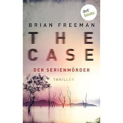 THE CASE - Der Serienm&ouml;rder - Ein Fall f&uuml;r Detective Stride 3