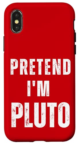 Pretend I'm Pluto RX`[ | }b`OXy[X nEB X}zP[X iPhone X/XS p