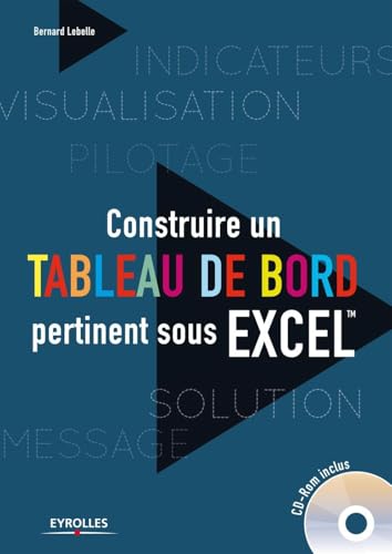 Couverture de Construire un tableau de bord pertinent sous Excel (CD-ROM inclus)