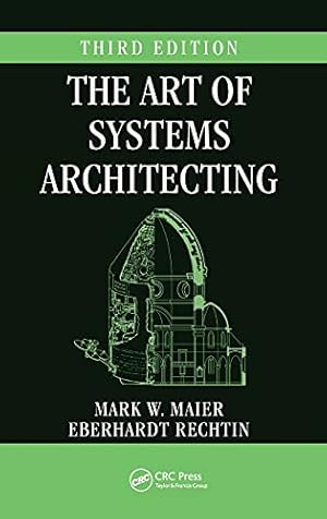 The Art of Systems Architecting (Systems Engineering)