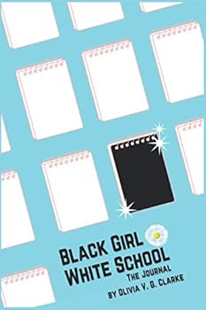 Paperback Black Girl, White School: The Journal Book