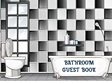 Bathroom Guest Book: Funny Hilarious Bathroom Guestbook for Guests to Sign In, Unique Housewarming Gag Gift Ideas, Blank Lined Pages