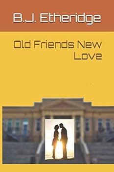 Paperback Old Friends New Love (High School Reunion) Book