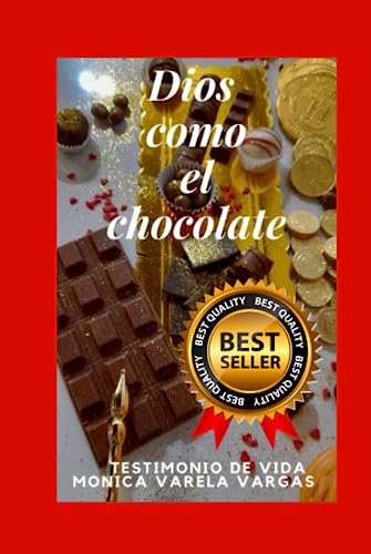 Dios: como el chocolate (Spanish Edition)