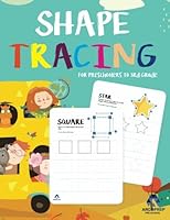 Shape Tracing and Coloring Practice Workbook for Preschoolers to 3rd Grade: Ages 3+ and weekly FREE Bonuses 1946755133 Book Cover