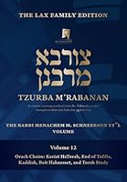 Tzurba M'Rabanan, Volume 12 - Orach Chaim: Halachot of Keriat Hatorah, Conclusion of Tefilla, Kaddish, Beit Haknesset, Daily Torah Study, Tisha B'Av: ... Volume 1958542369 Book Cover