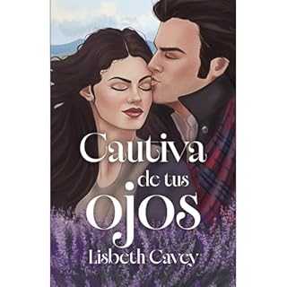 Cautiva de tus ojos Audiolibro Por Lisbeth Cavey arte de portada
