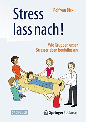 Preisvergleich Produktbild Stress lass nach!: Wie Gruppen unser Stresserleben beeinflussen