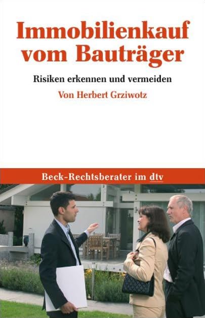 Immobilienkauf vom Bauträger: Risiken erkennen und vermeiden (Beck-Rechtsberater im dtv)