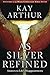 As Silver Refined: Learning to Embrace Life's Disappointments