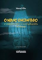 O Navio Encantado: e Outros Contos Horripilantes do Brasil 8574924733 Book Cover