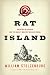 Rat Island: Predators in Paradise and the World's Greatest Wildlife Rescue