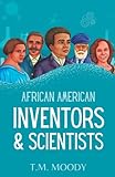 African American Inventors and Scientists (African American History for Kids)