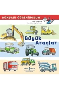 Dünyayı Öğreniyorum: Büyük Araçlar
