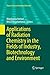 Applications of Radiation Chemistry in the Fields of Industry, Biotechnology and Environment (Topics in Current Chemistry Collections)