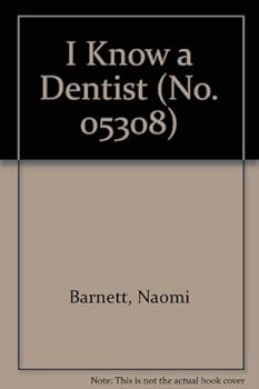 Hardcover I Know a Dentist (No. 05308) Book