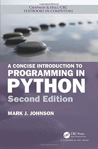 A Concise Introduction to Programming in Python