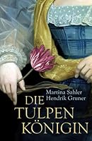 Die Tulpenkönigin 3499243636 Book Cover