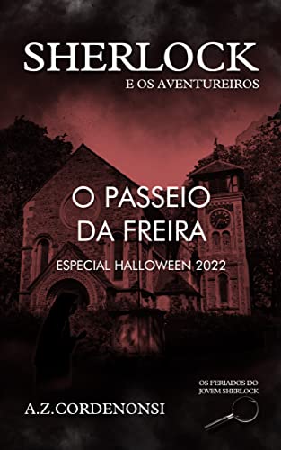 O Passeio da Freira (Os Feriados do Jovem Sherlock)