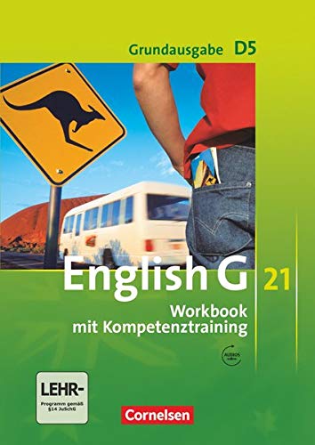 English G 21 - Grundausgabe D / Band 5: 9. Schuljahr - Workbook mit Audio-Materialien: Mit Wörterve English G 21 - Grundausgabe D / Band 5: 9. Schuljahr - Workbook mit Audio-Materialien: Mit Wörterve