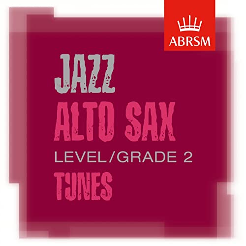 Play ABRSM Jazz Alto Sax Tunes, Grade 2 by VARIOUS ARTISTS on Amazon Music