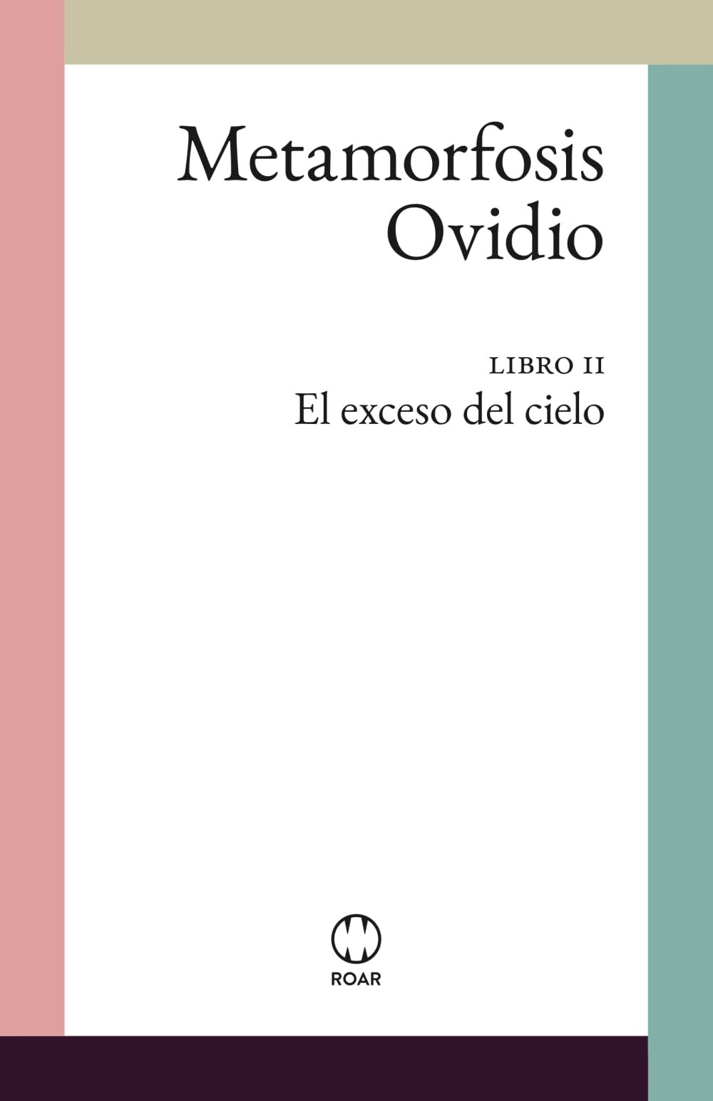 Metamorfosis: Libro II: El exceso del cielo