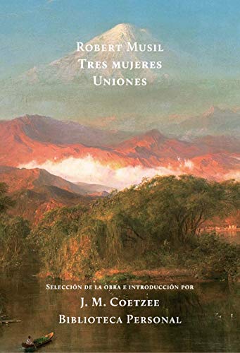 Tres Mujeres Y Uniones (BIBLIOTECA PERSONAL J.M.COETZEE)