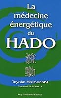 La medecine energetique du hado 2844456952 Book Cover