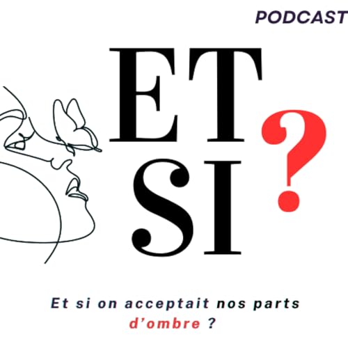 3. Et si on acceptait nos parts d&rsquo;ombre