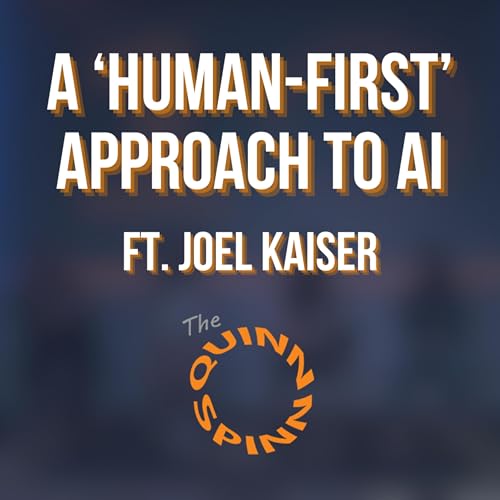 A 'Human-First' Approach to AI (ft. Joel Kaiser)