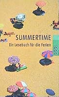 Summertime. Ein Lesebuch für die Ferien. 3499232154 Book Cover