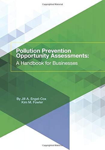 Pollution Prevention Opportunity Assessments: A Handbook for Businesses