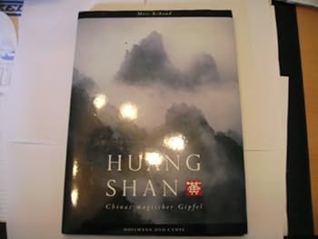Hardcover HUANG SHAN: CHINAS MAGISCHER GIPFEL. [German] Book